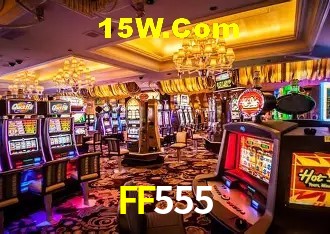 FF555 - cassino ao vivo