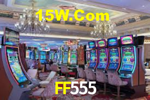 FF555,FF555 Com Bet