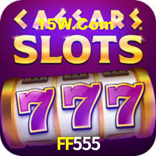 FF555,FF555 Com Bet